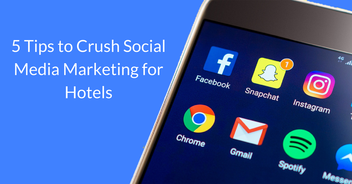 5 Tips to Crush Social Media Marketing for Hotels | THAT Agency 5 Tips to Crush Social Media Marketing for Hotels | THAT Agency