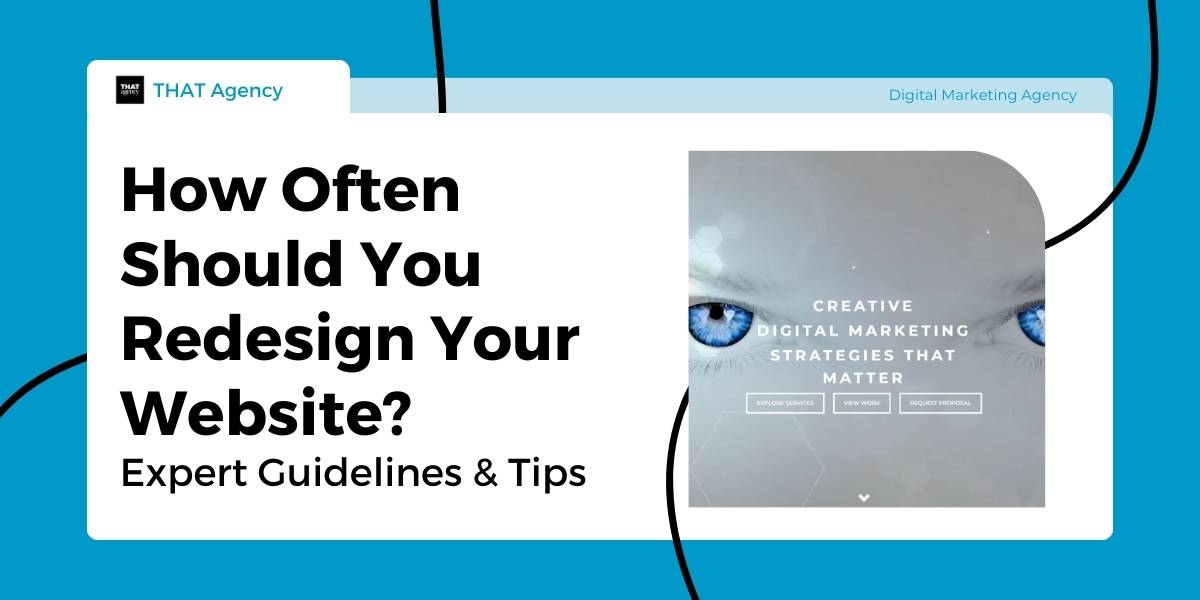 How Often Should You Redesign Your Website? Expert Guidelines & Tips