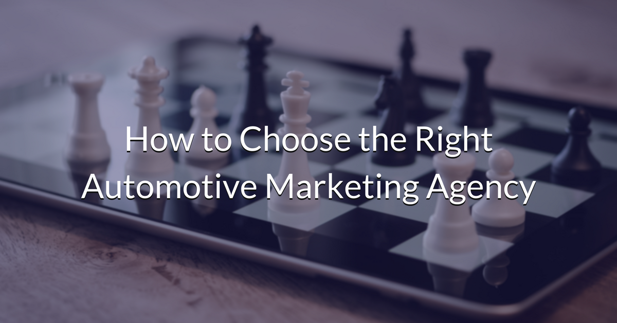 How to Choose the Right Automotive Digital Marketing Agency | THAT Agency How to Choose the Right Automotive Digital Marketing Agency | THAT Agency