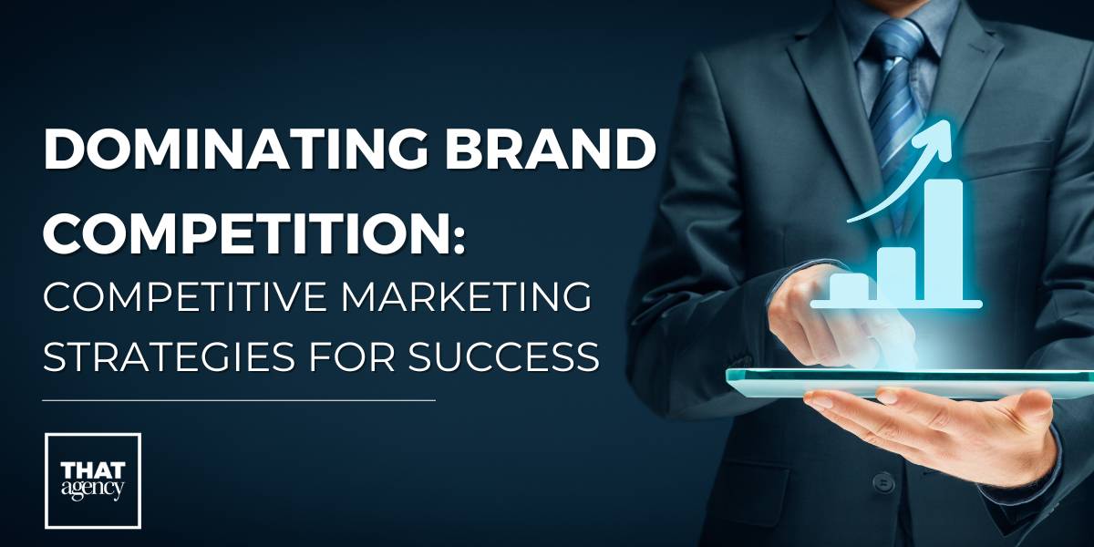 A digital graphic of a businessman holding a iPad with the words "Dominating Brand Competition"
