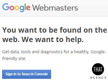 Google Webmasters Search Console | THAT Agency THAT Agency Presents Google Search Console Updates
